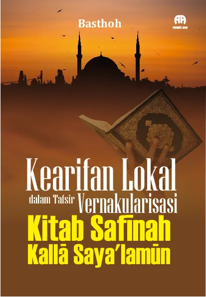 Kearifan Lokal dalam Tafsir vernakularisasi kitab Safinah Kalla Saya’lamun