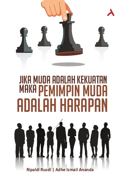 Jika Muda Adalah KekuatanMaka Pemimpin Muda Adalah Harapan