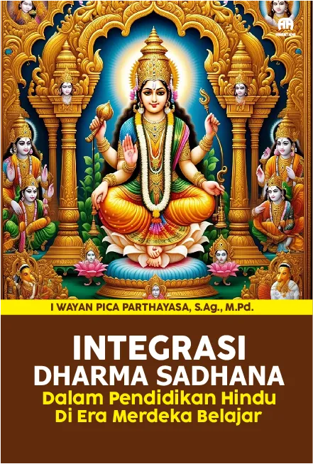 Integrasi Dharma Sadhana dalam Pendidikan Hindu di Era Merdeka Belajar