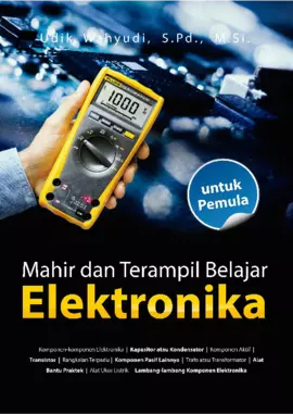 MAHIR DAN TERAMPIL BELAJAR ELEKTRONIKAUNTUK PEMULA