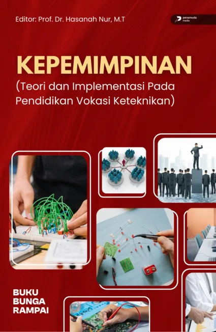 Kepemimpinan (Teori dan Implementasi Pada Pendidikan Vokasi Keteknikan)