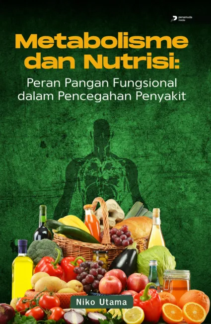 Metabolisme dan Nutrisi: Peran Pangan Fungsional Dalam Pencegahan Penyakit