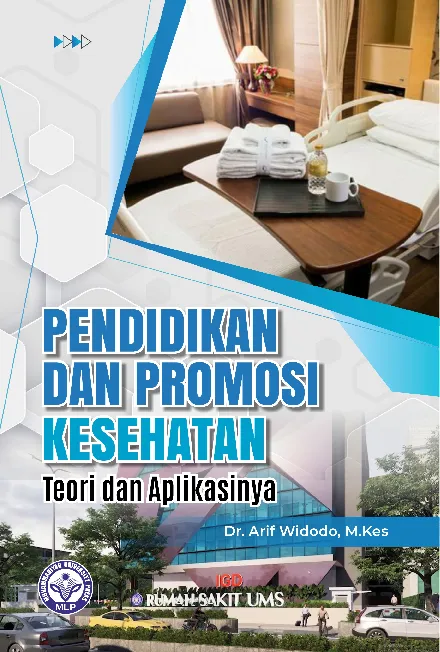 Pendidikan dan Promosi Kesehatan : Teori dan Aplikasinya
