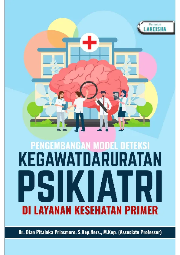 PENGEMBANGAN MODEL DETEKSI KEGAWATDARURATAN PSIKIATRI DI LAYANAN KESEHATAN PRIMER