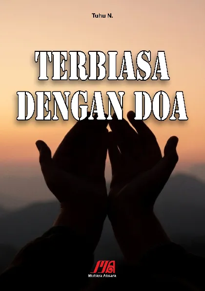 Terbiasa dengan Doa