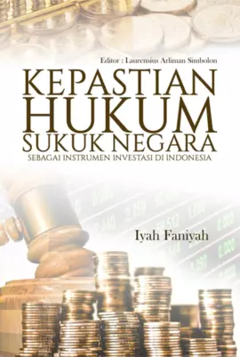 Kepastian Hukum Sukuk Negara Sebagai Instrumen Investasi di Indonesia