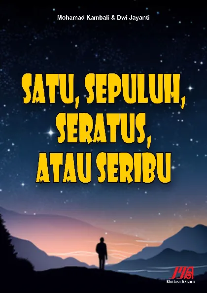 Satu, Sepuluh, Seratus, atau Seribu