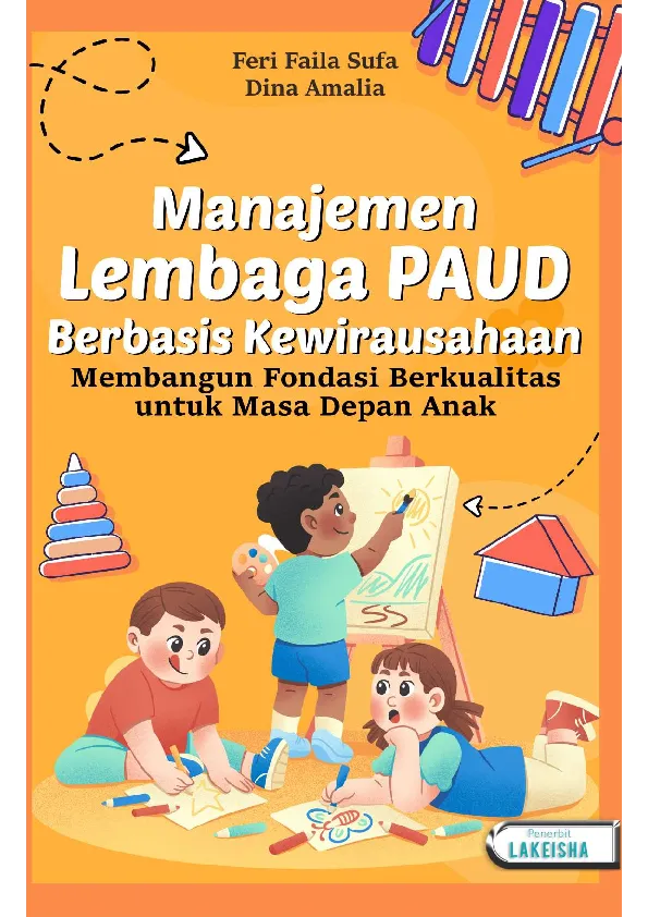 MANAJEMEN LEMBAGA PAUD BERBASIS KEWIRAUSAHAAN Membangun Fondasi Berkualitas untuk Masa Depan Anak