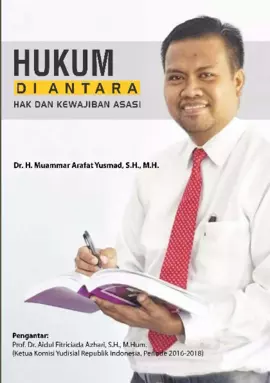 Hukum di Antara Hak dan Kewajiban Asasi