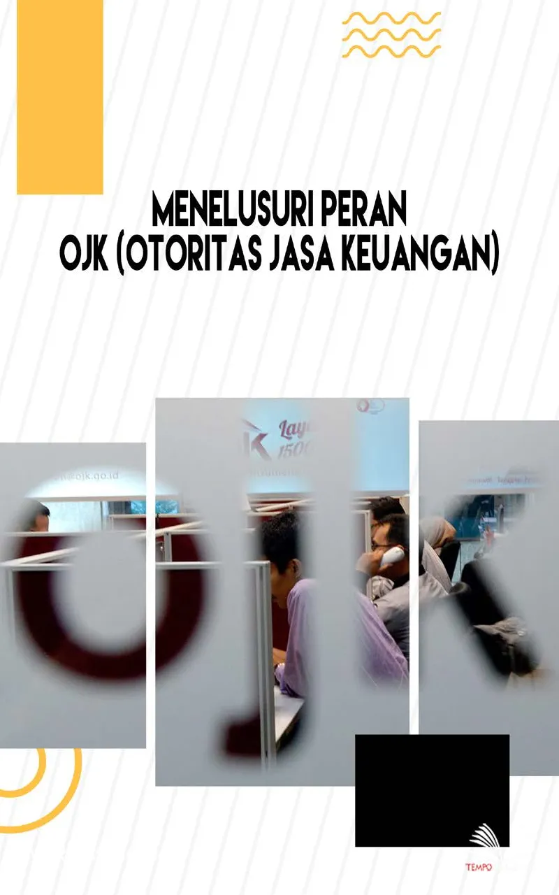 Menelusuri Peran OJK (Otoritas Jasa Keuangan)
