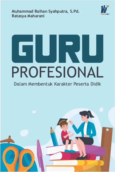 Guru Profesional Dalam Membentuk Karakter Peserta Didik