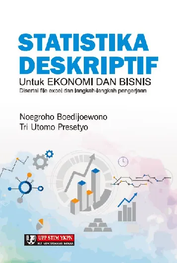 Statistika Deskriptif: Untuk Ekonomi Dan Bisnis