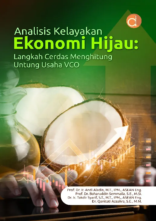Analisis Kelayakan Ekonomi Hijau: Langkah Cerdas Menghitung Untung Usaha VCO