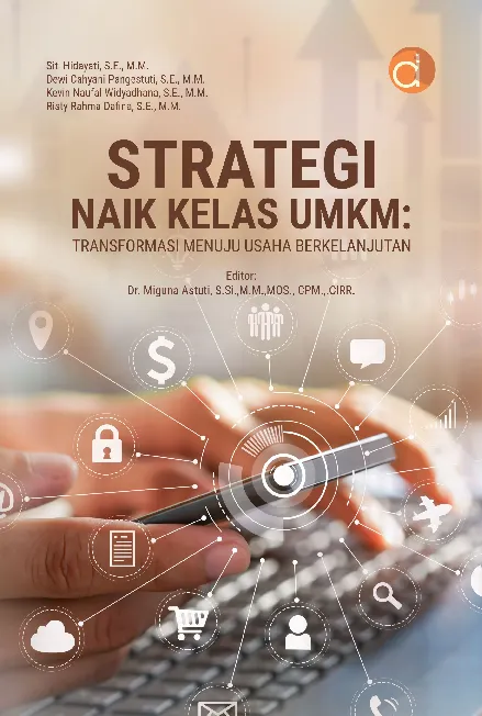 Strategi Naik Kelas UMKM: Transformasi Menuju Usaha Berkelanjutan