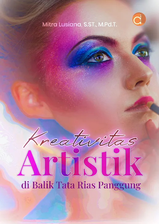 Kreativitas Artistik Di Balik Tata Rias Panggung