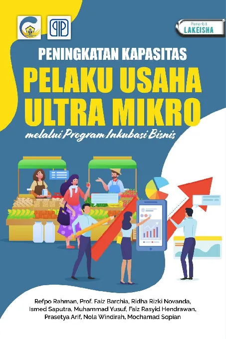 PENINGKATAN KAPASITAS PELAKU USAHA ULTRA MIKRO melalui Program Inkubasi Bisnis