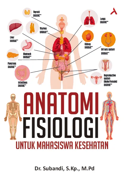 Anatomi Fisiologi Untuk Mahasiswa Kesehatan