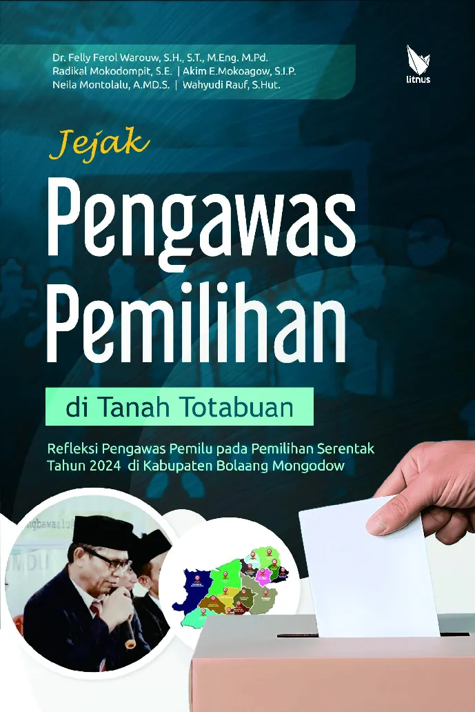 JEJAK PENGAWAS PEMILIHAN DI TANAH TOTABUAN