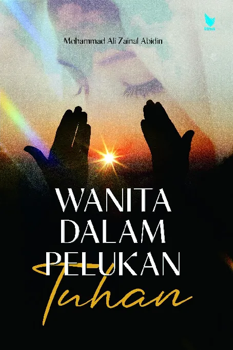 Wanita Dalam Pelukan Tuhan