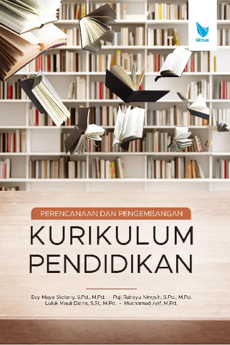 PERENCANAAN DAN PENGEMBANGAN KURIKULUM PENDIDIKAN