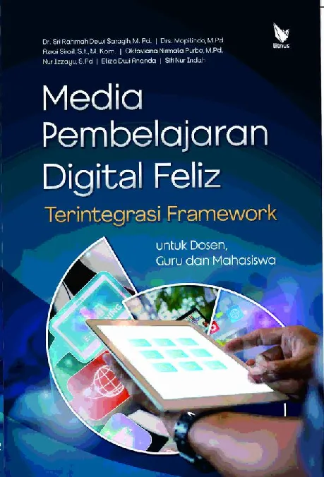 MEDIA PEMBELAJARAN DIGITAL FELIZ TERINTEGRASI FRAMEWORK UNTUK DOSEN, GURU DAN MAHASISWA