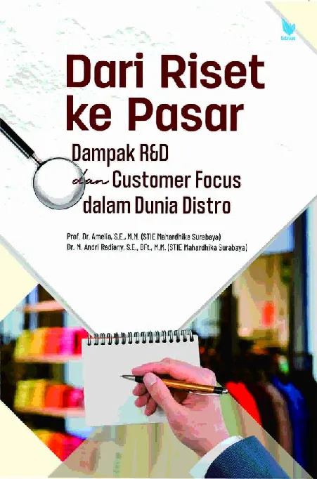 DARI RISET KE PASAR Dampak R&D dan Customer Focus dalam Dunia Distro