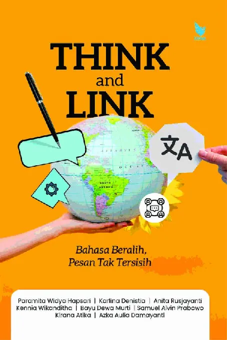 THINK AND LINK Bahasa Beralih, Pesan Tak Tersisih