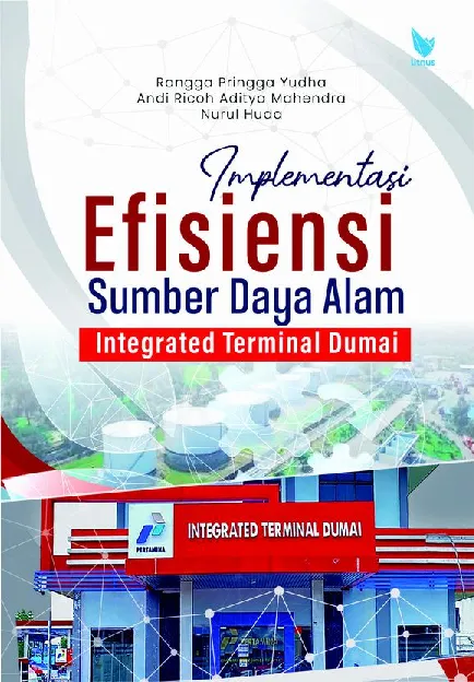 Implementasi Efisiensi Sumber Daya Alam Integrated Terminal Dumai