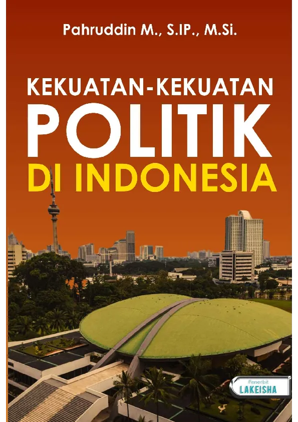 KEKUATAN-KEKUATAN POLITIK DI INDONESIA