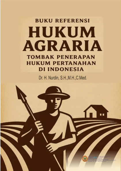 HUKUM AGRARIA TOMBAK PENERAPAN HUKUM PERTANAHAN DI INDONESIA