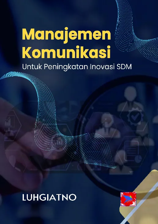 Manajemen Komunikasi Untuk Peningkatan Inovasi SDM