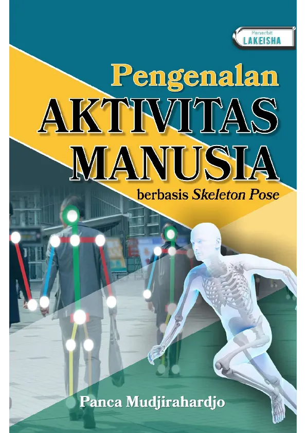 PENGENALAN AKTIVITAS MANUSIA berbasis Skeleton Pose