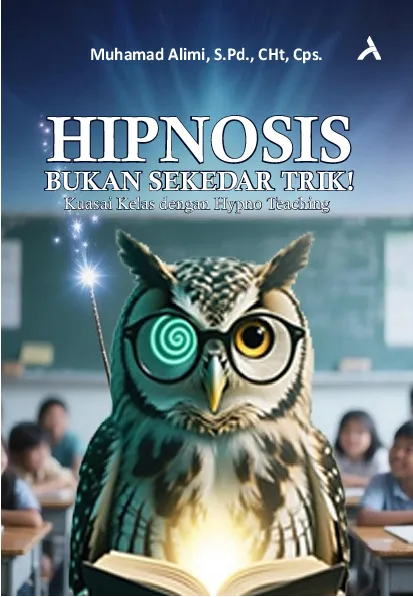 Hipnosis Bukan Sekadar Trik!Kuasai Kelas dengan Hypno Teaching