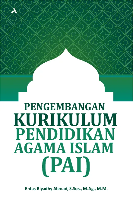 Pengembangan Kurikulum Pendidikan Agama Islam (PAI)