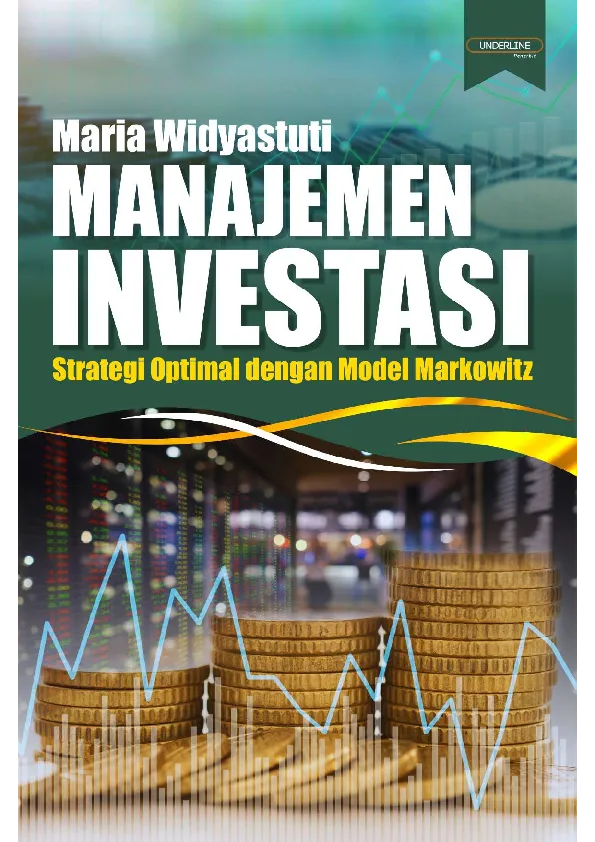 MANAJEMEN INVESTASI Strategi Optimal dengan Model Markowitz