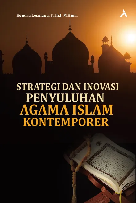 Strategi dan Inovasi Penyuluhan Agama Islam Kontemporer