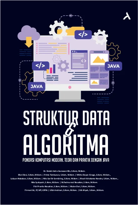 Struktur Data dan Algoritma : Pondasi Komputasi Modern Teori dan Praktik dengan Java