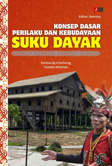 KONSEP DASAR PERILAKU DAN KEBUDAYAAN SUKU DAYAK