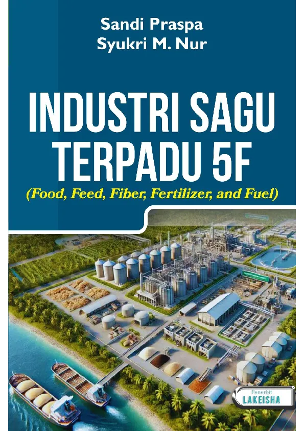 INDUSTRI SAGU TERPADU 5F (Food, Feed, Fiber, Fertilizer, and Fuel)