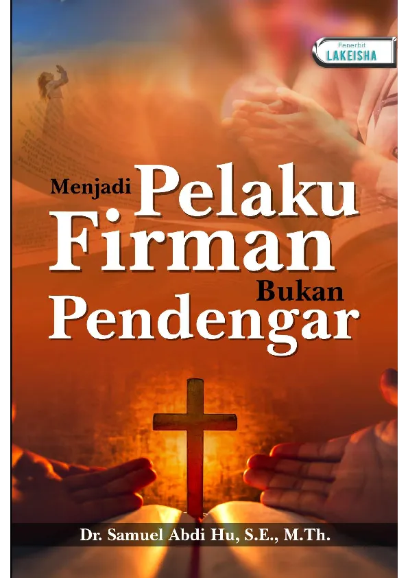 MENJADI PELAKU FIRMAN, BUKAN PENDENGAR