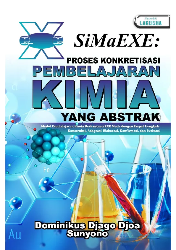 SiMaEXE: PROSES KONKRETISASI PEMBELAJARAN KIMIA YANG ABSTRAK