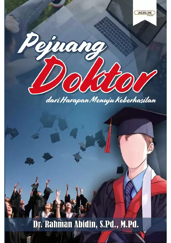 PEJUANG DOKTOR dari Harapan Menuju Keberhasilan
