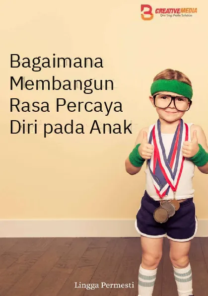 Bagaimana membangun rasa percaya diri anak
