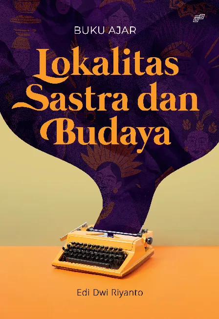 Buku Ajar LOKALITAS SASTRA DAN BUDAYA