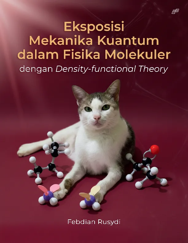 Eksposisi Mekanika Kuantum dalam Fisika Molekuler dengan Density-functional Theory