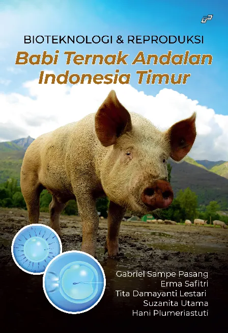 BIOTEKNOLOGI & REPRODUKSI Babi Ternak Andalan Indonesia Timur