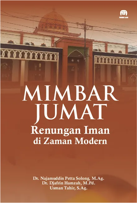Mimbar Jumat: Renungan Iman di Zaman Modern