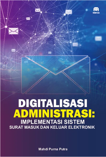 Digitalisasi Administrasi: Implementasi SistemSurat Masuk dan Keluar Elektronik
