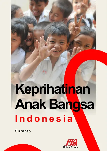 Keprihatinan Anak Bangsa Indonesia