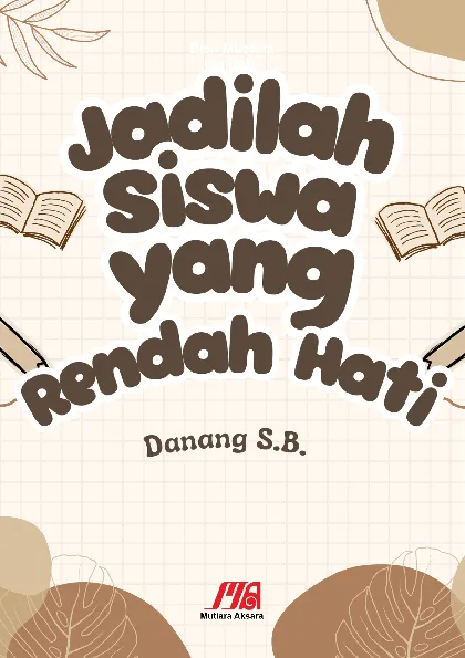 Jadilah Siswa yang Rendah Hati